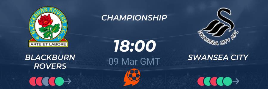 Blackburn vs Swansea 09/03/2021 Predictions, Betting Tips & Odds ✅